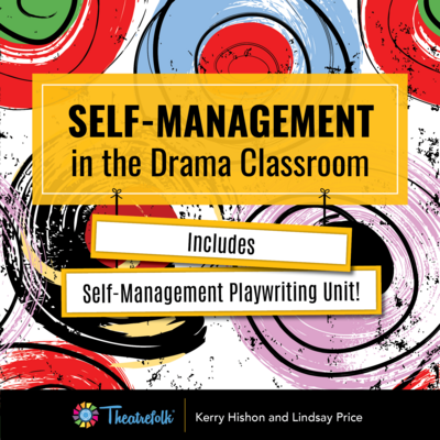 Self-Management in the Drama Classroom