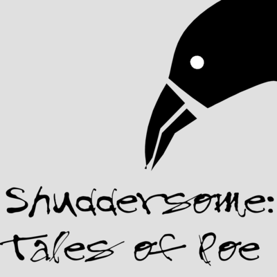 Shuddersome: Tales of Poe